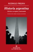 HISTORIA ARGENTINA de FRESAN, RODRIGO 