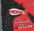 LA FANTASTICA LEYENDA DE LA PRINCESA Y EL DRAGON (COLORIN COLORAD O) di VV.AA. 
