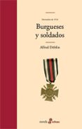 BURGUESES Y SOLDADOS de DOBLIN, ALFRED 