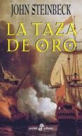 LA TAZA DE ORO de STEINBECK, JOHN 