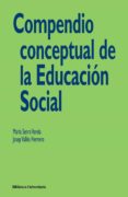 COMPENDIO CONCEPTUAL DE LA EDUCACION SOCIAL de SENRA VARELA, MARIA  VALLES HERRERO, JOSEP 
