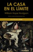 LA CASA EN EL LIMITE de HODGSON, WILLIAM HOPE 