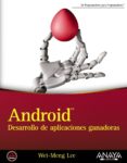 ANDROID. DESARROLLO DE APLICACIONES GANADORAS de LEE, WEI-MENG 