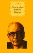 ESTRUCTURALISMO Y CIENCIAS HUMANAS de PARDO, JOSE LUIS 