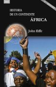 AFRICA: HISTORIA DE UN CONTINENTE de ILIFFE, JOHN 
