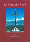 LA CRUZ DEL PERU de MILLONES, LUIS 