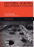 HISTORIA AGRARIA DELS PAISOS CATALANS I di GIRALT I RAVENTOS, EMILI 