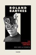 LA CMARA LCIDA de BARTHES, ROLAND 