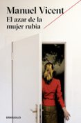 EL AZAR DE LA MUJER RUBIA de VICENT, MANUEL 