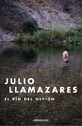 EL RO DEL OLVIDO de LLAMAZARES, JULIO 