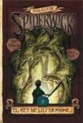 MAS ALLA DE LAS CRONICAS DE SPIDERWICK: EL REY DE LOS DRAGONES de DITERLIZZI, TONY  BLACK, HOLLY 