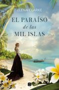 EL PARASO DE LAS MIL ISLAS di CLARKE, ELENA 