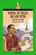 SAKYA, EL VALLE DE LOS YETIS de PEREZ DE TUDELA, CESAR 
