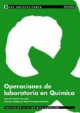 OPERACIONES DE LABORATORIO EN QUIMICA de FERNANDEZ GONZALEZ, MANUEL 