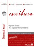 ESCRITURA. NIVEL ELEMENTAL A1-A2 de ALVAREZ MARTINEZ, MYRIAM 