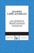 LEYENDAS TRADICIONALES GALLEGAS de CARRE ALVARELLOS, LEANDRO 
