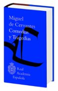 COMEDIAS Y TRAGEDIAS (2 VOLS) de CERVANTES SAAVEDRA, MIGUEL DE 