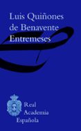 ENTREMESES de QUIONES DE BENAVENTE, LUIS 