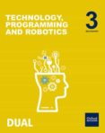 INICIA DUAL TECHNOLOGY, PROGRAMMING AND ROBOTICS 3 ESO COMUNIDAD MADRID PACK di VV.AA. 