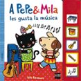 A PEPE Y MILA LES GUSTA LA MUSICA de KAWAMURA, YAYO 