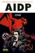 AIDP: 1946 de MIGNOLA, MIKE  DYSART, JOSHUA 
