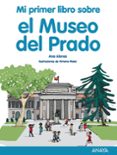 MI PRIMER LIBRO SOBRE EL MUSEO DEL PRADO de ALONSO, ANA 