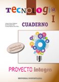 CUADERNO TECNOLOGIAS I ESO  INTEGRA ED 2015 di VV.AA. 