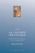 LA LUCIDEZ IMPLACABLE: EPISTOLA DE LOS HOMBRES DE LA REPROBACION di SULAMI 