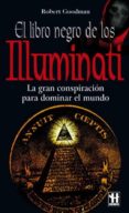 EL LIBRO NEGRO DE LOS ILLUMINATI di GOODMAN, ROBERT 