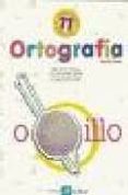 ORTOGRAFIA 11, 6 EDUCACION PRIMARIA (2 ED.) di PEREZ GONZALEZ JESUS # CAADO GOMEZ MLUISA 