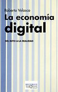 LA ECONOMIA DIGITAL: DEL MITO A LA REALIDAD de VELASCO, ROBERTO 