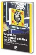MERCADO Y CONTROL POLITICO EN CHINA de RIOS, XULIO 