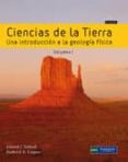 CIENCIAS DE LA TIERRA (VOL I) 8 ED. de TARBUCK, EDWARD J. 
