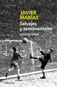 SALVAJES Y SENTIMENTALES: LETRAS DE FUTBOL de MARIAS, JAVIER 