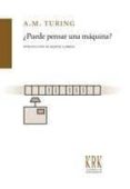 PUEDE PENSAR UNA MAQUINA? di TURING, ALAN M. 