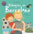 VALENTINA EN BARCELONA de ZABALBEASCOA, ANATXU 
