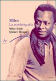 MILES: LA AUTOBIOGRAFIA de TROUPE, QUINCY  DAVIS, MILES 