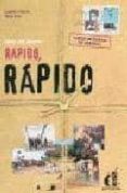 RAPIDO, RAPIDO. LIBRO DEL ALUMNO de MIQUEL LOPEZ, LOURDES  SANS BAULENAS, NEUS 