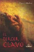 EL TERCER CLAVO de MARTINEZ BERNAL, FRANCISCO JAVIER  MARBER, FRAN J 