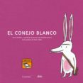 EL CONEJO BLANCO de BALLESTEROS, XOSE 
