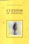 CUENTOS DE ANTOLOGIA (+ LIBRO REGALO) de JIMENEZ, JUAN RAMON 