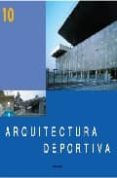 ARQUITECTURA DEPORTIVA N 10 di VV.AA. 