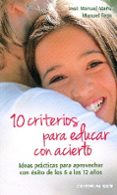 10 CRITERIOS PARA EDUCAR CON ACIERTO IDEAS PRACTICAS di MAU, JOSE MANUEL 