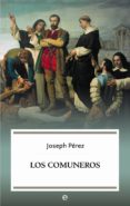 LOS COMUNEROS (ED. 15 ANIVERSARIO) de PEREZ, JOSEPH 