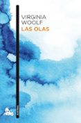 LAS OLAS de WOOLF, VIRGINIA 