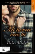 MI TIERRA ERES TU de MARBEL, BELA 