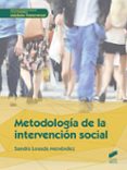METODOLOGIA DE LA INTERVENCION SOCIAL di LOSADA MENENDEZ, SANDRA 