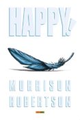 HAPPY! de MORRISON, GRANT  ROBERTSON, DARICK 