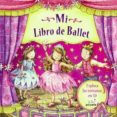 MI LIBRO DE BALLET di VV.AA. 