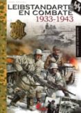 LEIBSTANDARTE EN COMBATE 1933-1943 di SANCHEZ, DANIEL 